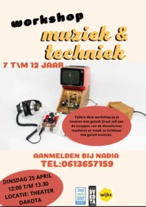 Workshop Muziek en Techniek @ Theater Dakota