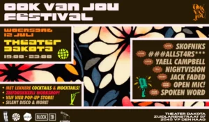 OOK VAN JOU ZOMERFESTIVAL – HIPHOP & RNB SUMMERNIGHT! @ Theater en Filmhuis Dakota