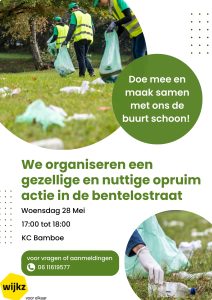 Opruimactie Bentelostraat @ Bentelostraat