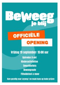 Beweeg je blij officiële opening @ Leyweg 1